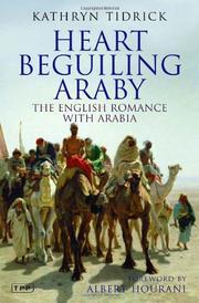 Heart Beguiling Araby by Kathryn Tidrick