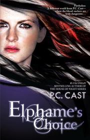 Cover of: Elphame's Choice by P. C. Cast