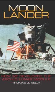 Cover of: Moon Lander: How We Developed the Apollo Lunar Module (Smithsonian History of Aviation and Spaceflight)