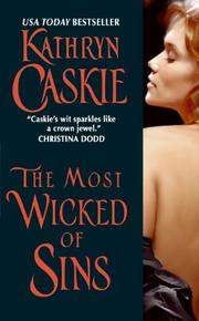 Cover of: The Most Wicked of Sins by Kathryn Caskie
