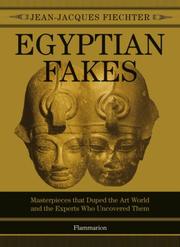 Cover of: Egyptian Fakes: Masterpieces that Duped the Art World and the Experts Who Uncovered Them