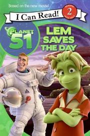 Cover of: Planet 51: Lem Saves the Day (I Can Read Book 2)