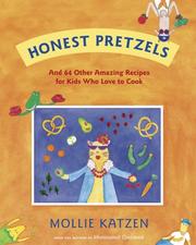 Cover of: Honest Pretzels by Mollie Katzen, Mollie Katzen