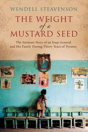Cover of: The Weight of a Mustard Seed by Wendell Steavenson