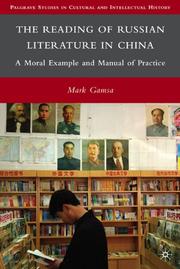 Cover of: The Reading of Russian Literature in China: A Moral Example and Manual of Practice (Palgrave Studies in Cultural and Intellectual History)