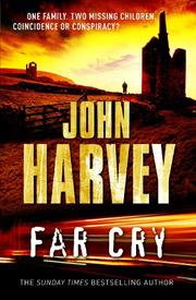 Cover of: Far Cry by John Harvey