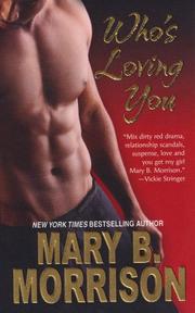 Who's loving you by Mary B. Morrison
