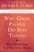 Cover of: Why Good People Do Bad Things