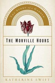 Cover of: The Morville Hours: The Story of a Garden