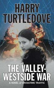 Cover of: The Valley-Westside War (Crosstime Traffic) by Harry Turtledove