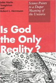 Cover of: Is God the only reality?: science points to a deeper meaning of the universe