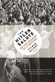 Cover of: The Hitler Salute: On the Meaning of a Gesture