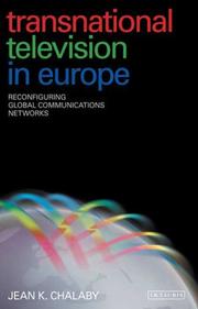 Cover of: Transnational Television in Europe: Reconfiguring Global Communications Networks