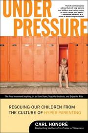 Cover of: Under Pressure by Carl Honore, Carl Honore