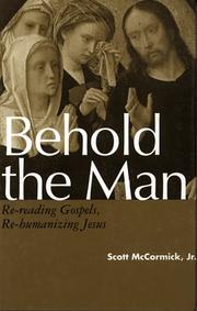Behold the man by Scott McCormick