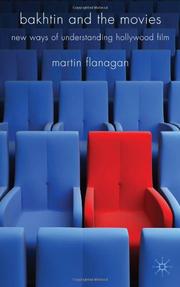 Cover of: Bakhtin and the Movies: New Ways of Understanding Hollywood Film