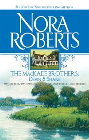 Cover of: The MacKade Brothers: Devin and Shane by Nora Roberts, Nora Roberts