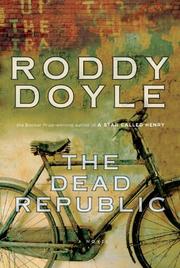 Cover of: The Dead Republic by Roddy Doyle