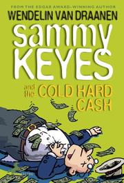 Cover of: Sammy Keyes and the Cold Hard Cash by Wendelin Van Draanen