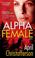 Cover of: Alpha Female