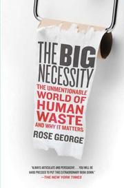 Cover of: The Big Necessity by Rose George