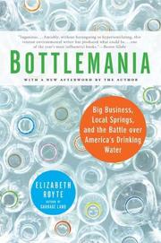 Cover of: Bottlemania: Big Business, Local Springs, and the Battle Over America's Drinking Water