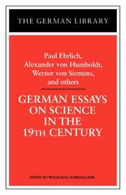 Cover of: German Essays on Science in the Nineteenth Century: : Paul Ehrlich, Alexander Von Humboldt, Werner Von Siemens and Others (German Library)