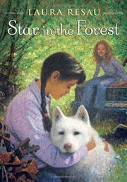 Cover of: Star in the Forest by Laura Resau