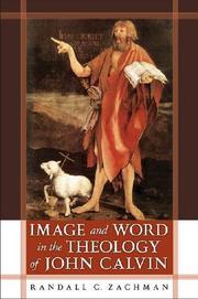 Cover of: Image and Word in the Theology of John Calvin