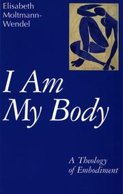 Mein Körper bin ich by Elisabeth Moltmann-Wendel