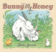 Cover of: Bunny My Honey by Anita Jeram