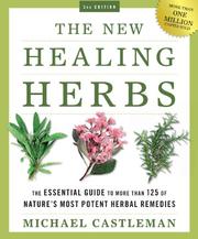Cover of: The New Healing Herbs: The Essential Guide to More Than 125 of Nature's Most Potent Herbal Remedies