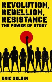 Cover of: Revolution, Rebellion, Resistance: The Power of Story