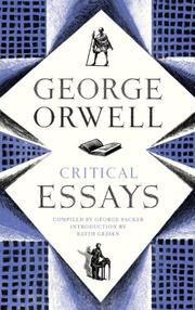 Critical essays by George Orwell