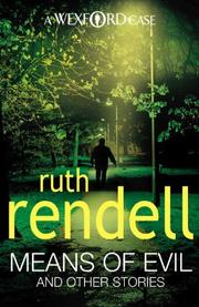 Cover of: Means of Evil and Other Stories by Ruth Rendell