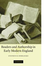 Cover of: Readers and Authorship in Early Modern England by Stephen B. Dobranski