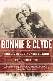 Cover of: Bonnie and Clyde: The Lives Behind the Legend