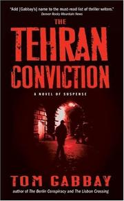 The Tehran conviction by Tom Gabbay