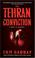 Cover of: The Tehran Conviction
