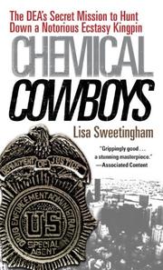 Cover of: Chemical Cowboys: The DEA's Secret Mission to Hunt Down a Notorious Ecstasy Kingpin