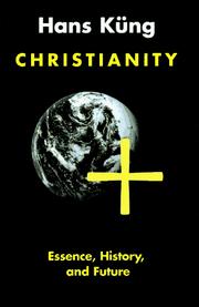 Cover of: Christianity: Essence, History, and Future