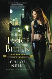 Cover of: Twice Bitten (Chicagoland Vampires, #3)
