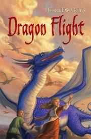 Cover of: Dragon Flight (Dragon Adventures) by Jessica Day George