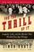 Cover of: For the Thrill of It