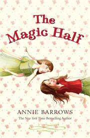 Cover of: The Magic Half by Annie Barrows