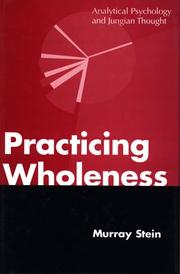 Cover of: Practicing wholeness: analytical psychology and Jungian thought