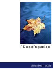 Cover of: A Chance Acquaintance by William Dean Howells