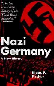 Cover of: Nazi Germany: A New History