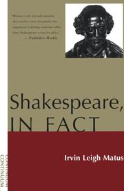 Cover of: Shakespeare, in fact by Irvin Leigh Matus, Irvin Leigh Matus