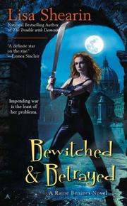 Cover of: Bewitched  &  Betrayed (Raine Benares)